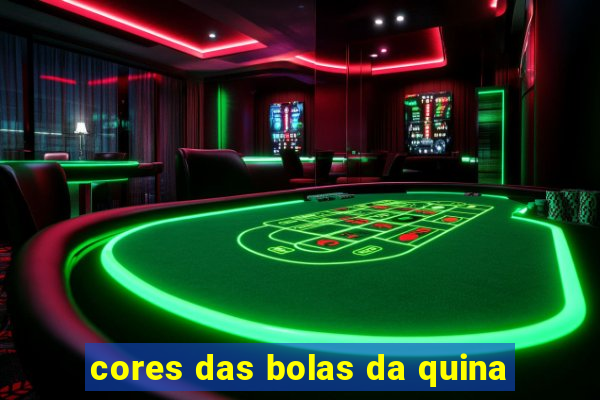 cores das bolas da quina