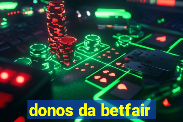 donos da betfair