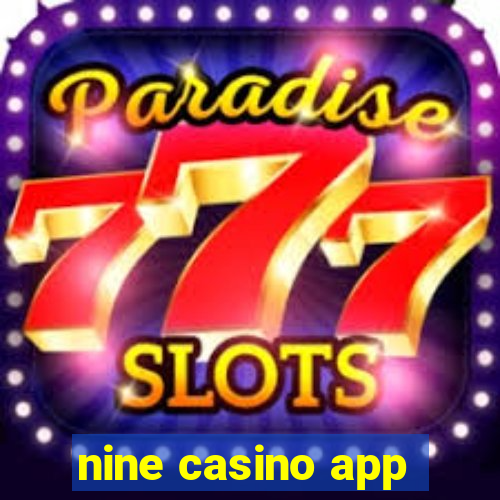 nine casino app