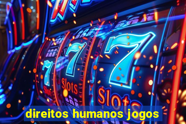 direitos humanos jogos