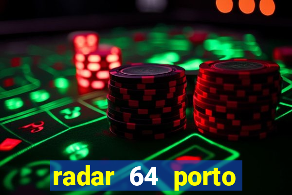 radar 64 porto seguro bahia