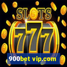 900bet vip.com