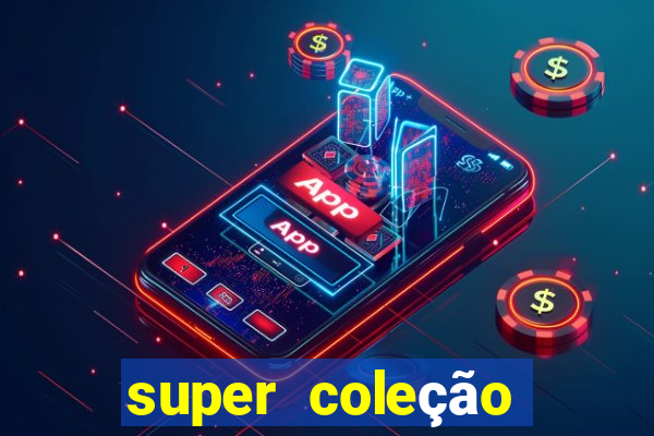 super coleção 7784 jogos download