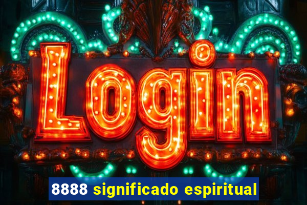 8888 significado espiritual