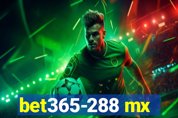 bet365-288 mx