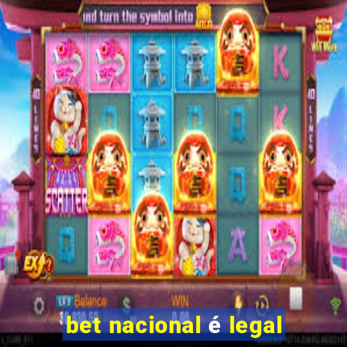 bet nacional é legal