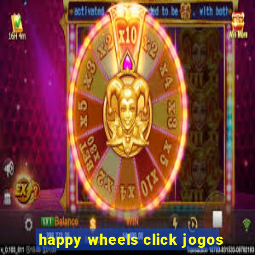 happy wheels click jogos