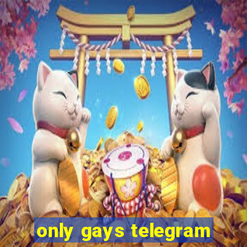 only gays telegram