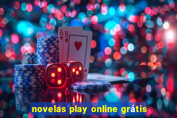 novelas play online grátis