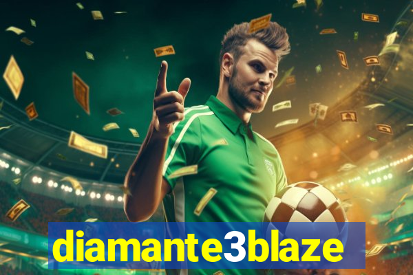 diamante3blaze