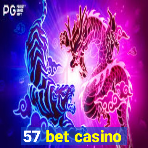 57 bet casino