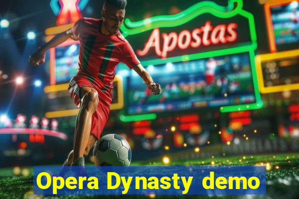 Opera Dynasty demo