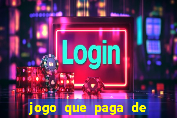 jogo que paga de verdade no pix sem depositar nada