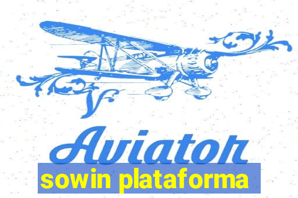 sowin plataforma