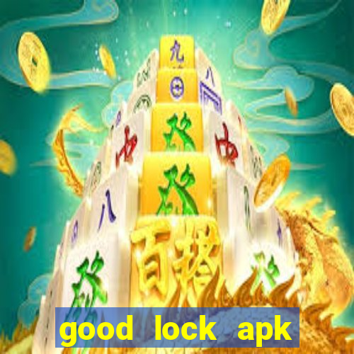 good lock apk android 13