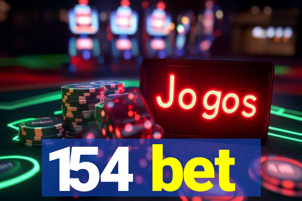 154 bet