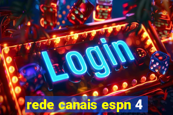 rede canais espn 4