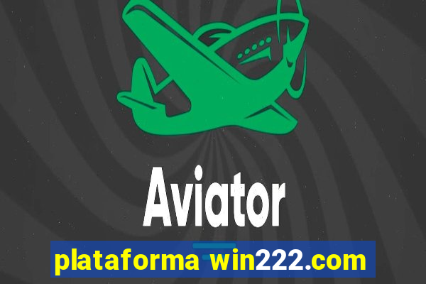 plataforma win222.com