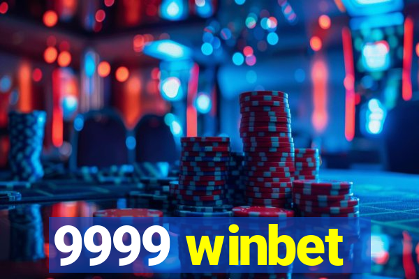 9999 winbet