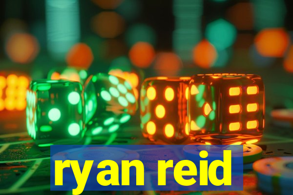 ryan reid