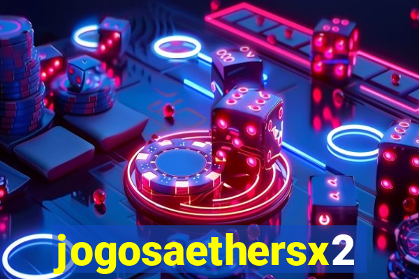 jogosaethersx2