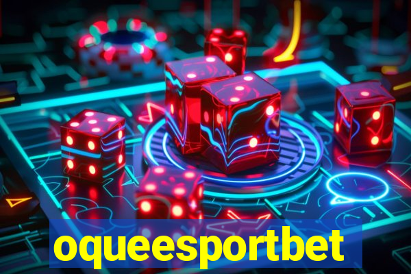 oqueesportbet