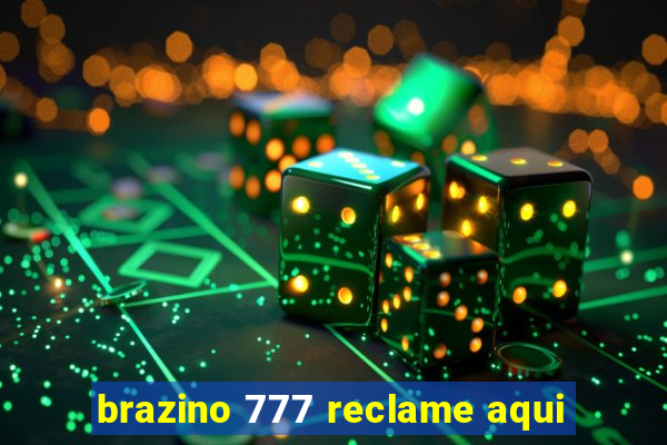 brazino 777 reclame aqui