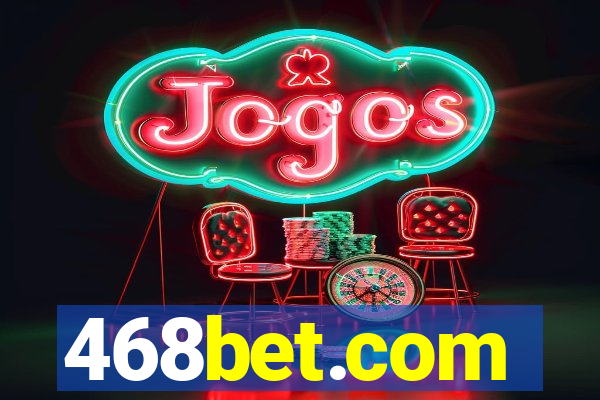 468bet.com