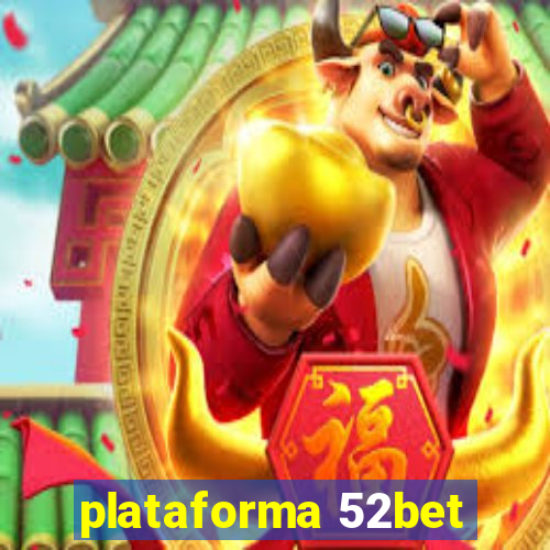 plataforma 52bet