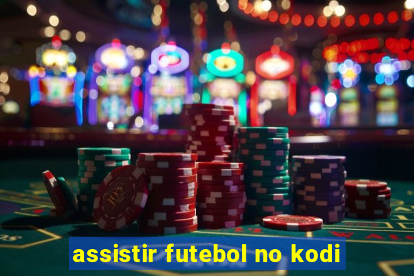 assistir futebol no kodi