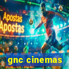 gnc cinemas