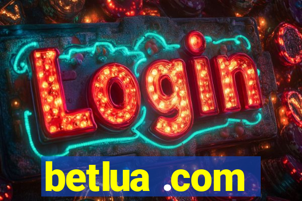 betlua .com