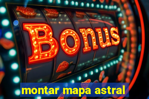 montar mapa astral