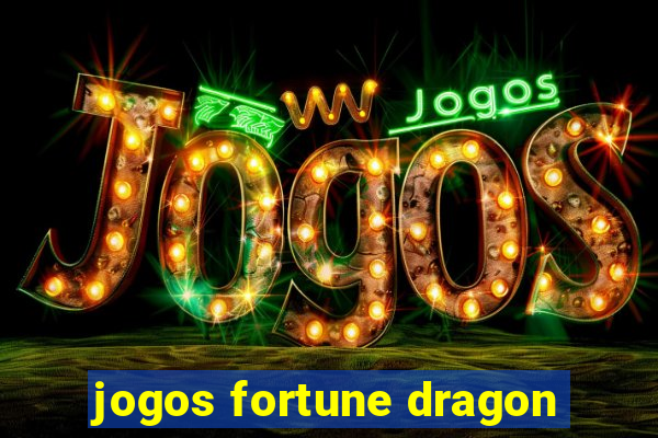 jogos fortune dragon