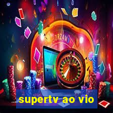 supertv ao vio