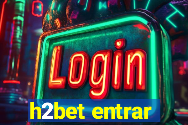 h2bet entrar