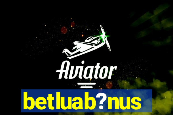 betluab?nus