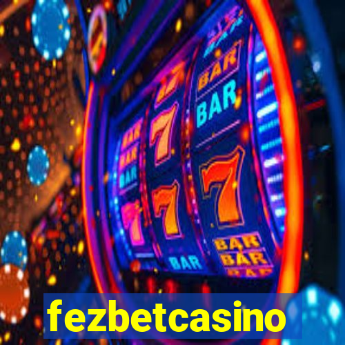 fezbetcasino