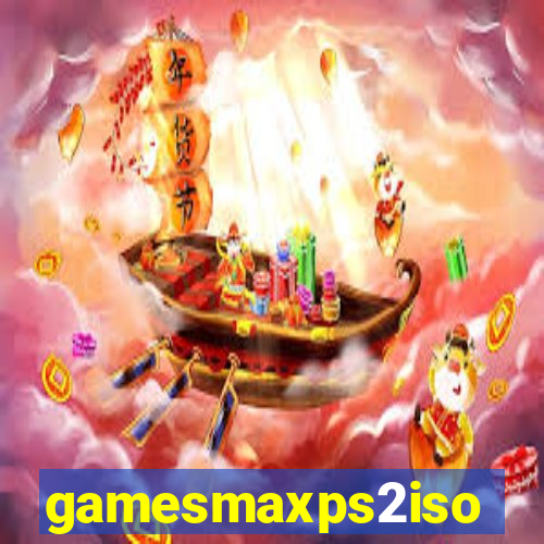 gamesmaxps2iso