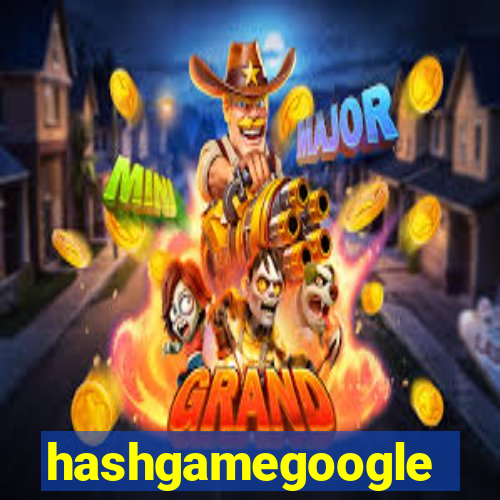 hashgamegoogle