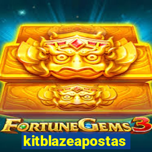 kitblazeapostas