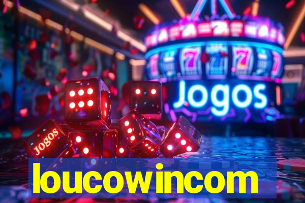 loucowincom