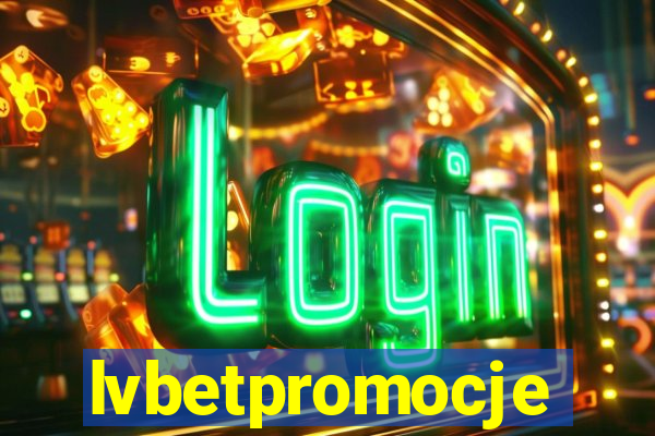 lvbetpromocje